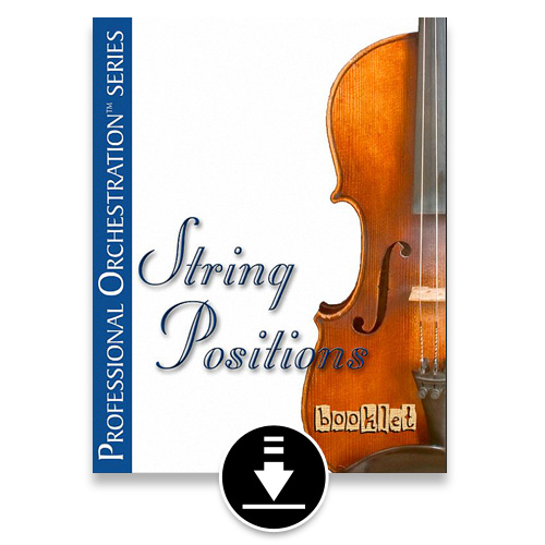 Professional Orchestration: String Positions PDF Booklet. Alexander Publishing / Alexander Creative Media